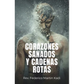 Corazones sanados y cadenas rotas - Paperback