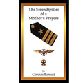 The Serendipities of a Mother's Prayers - Hardcover