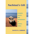 Nachituti's Gift: Economy, Society, and Environment in Central Africa - Paperback