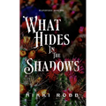 What Hides in the Shadows - Paperback
