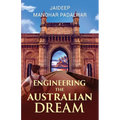 Engineering The Australian Dream - Paperback