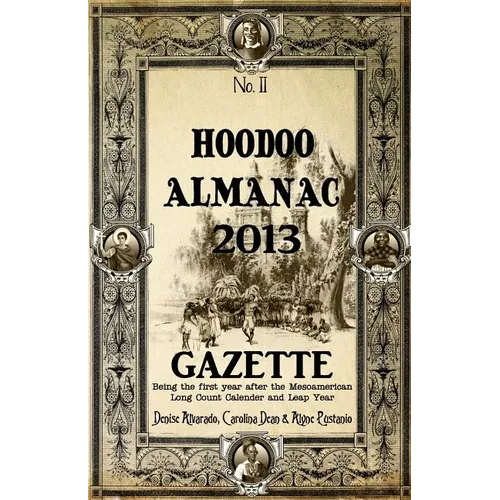 Hoodoo Almanac 2013 Gazette - Paperback