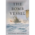 The Bomb Vessel: A Nathaniel Drinkwater Novel - Paperback