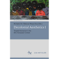 Decolonial Aesthetics I: Tangled Humanism in the Afro-European Context - Paperback