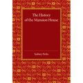 The History of the Mansion House - Paperback