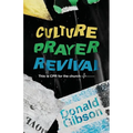 Culture, Prayer, Revival: This is CPR for the Church - Paperback