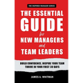 The Essential Guide for New Managers and Team Leaders - Paperback