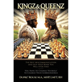 Kingz & Queenz: The Best Miscommunication and Self-Help Book You Will Ever Find You Have to Change Yourself to Change Your Surroundings - Paperback