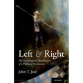 Left and Right: The Psychological Significance of a Political Distinction - Paperback