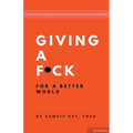 Giving a F*ck: For a Better World - Paperback