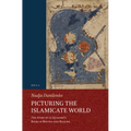 Picturing the Islamicate World: The Story of Al-Iṣṭakhrī's Book of Routes and Realms - Paperback