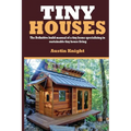 Tiny Houses: The Definitive Build Manual Of A Tiny Home Specializing In Sustainable Tiny House Living - Paperback