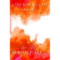 In the Meantime... - Paperback