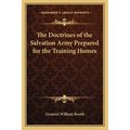 The Doctrines of the Salvation Army Prepared for the Training Homes - Paperback