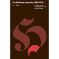 The Habsburg Monarchy, 1809-1918: A History of the Austrian Empire and Austria-Hungary - Paperback