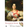 The True Darcy Spirit - Paperback