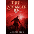 There Is A Stranger Here - Paperback