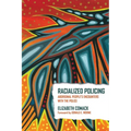 Racialized Policing: Aboriginal People's Encounters with the Police - Paperback