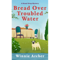 Bread Over Troubled Water - Paperback