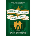 A Legionnaire's Guide to Love and Peace - Paperback