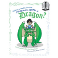 Who Wants to be Friends With a Dragon? - Paperback