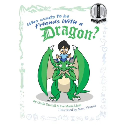 Who Wants to be Friends With a Dragon? - Paperback