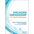 Engaged Ownership: A Guide for Owners of Family Businesses - Hardcover