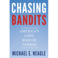 Chasing Bandits: America's Long War on Terror - Paperback