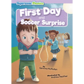 First Day & Soccer Surprise - Paperback