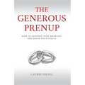 The Generous Prenup: How to Support Your Marriage and Avoid the Pitfalls - Paperback