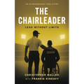 The ChairLeader: Lead Without Limits - Paperback