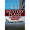 The 9/11 Mystery Plane: And the Vanishing of America - Paperback