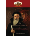 The Tragical History of Doctor Faustus: With introduction by William Modlen, M.A. Oxon.; edited, with notes, by The Rev. A. Dyce (Aziloth Books) - Paperback