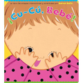 ¡Cu-Cú, Bebé! (Peek-A-Baby) - Board Book