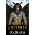 I Married a Mothman - Paperback