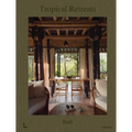 Tropical Retreats: Bali - Hardcover