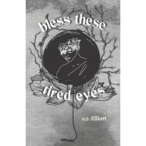 bless these tired eyes - Paperback