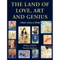 The Land of Love, Art and Genius Master Artists of India - Hardcover