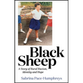 Black Sheep: A Story of Rural Racism, Identity and Hope - Hardcover