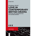 Love in Contemporary British Drama: Traditions and Transformations of a Cultural Emotion - Paperback