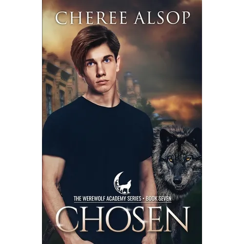 Werewolf Academy Book 7: Chosen - Paperback