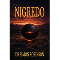Nigredo: A Course in Modern Alchemy - Book One - Paperback