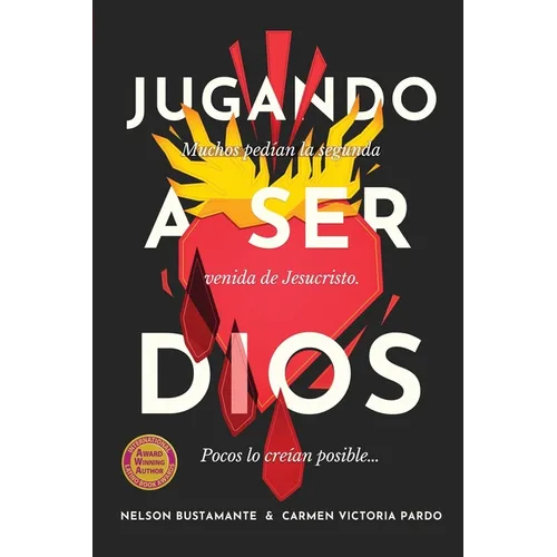 Jugando a ser Dios: Muchos pedían la segunda venida de Jesucristo. Pocos lo creían posible... - Paperback