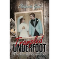 Trampled Underfoot: The Dirt on Vic and Lia - Paperback
