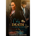 Only Death Can Keep Me From Him - Paperback