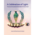 A Celebration of Light: Treasured Hanukkah Menorahs of Early Israel - Paperback