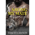 Saving My Mate: Werewolf Shifter MF Romance Short Story - Paperback