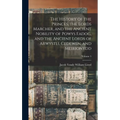 The History of the Princes, the Lords Marcher, and the Ancient Nobility of Powys Fadog, and the Ancient Lords of Arwystli, Cedewen, and Meirionydd; Vo - Hardcover