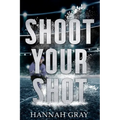 Shoot Your Shot - Paperback