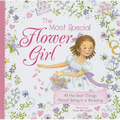 The Most Special Flower Girl: All the Best Things about Being in a Wedding - Hardcover